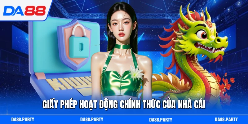 Giấy phép hoạt động chính thức của nhà cái